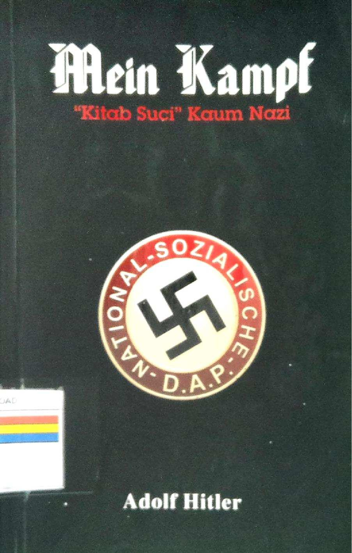 Mein Kampf "Kitab Suci" Kaum Nazi